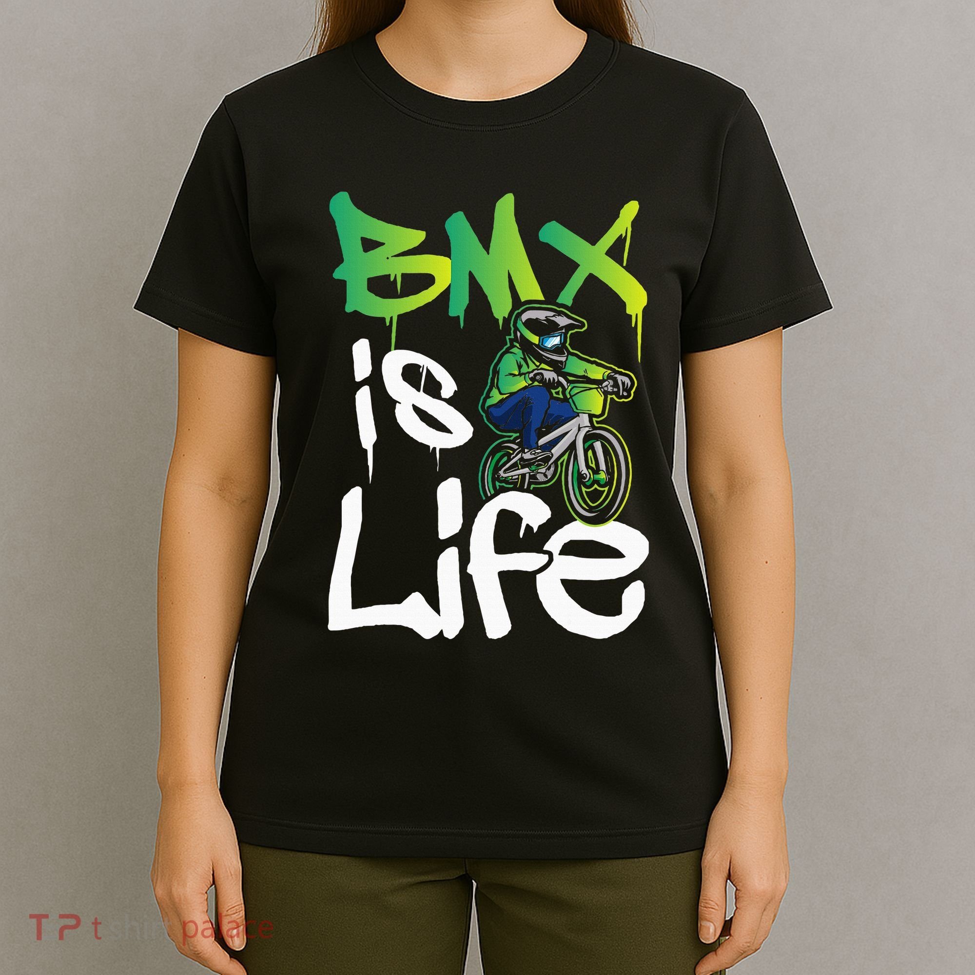 Bmx Is Life Cyclist Road Racing Freestyle Bike Rider T-Shirt