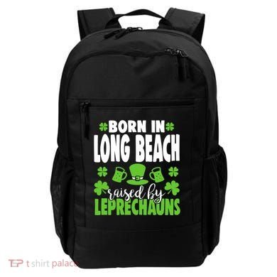 Born In Long Beach Raised By Leprechauns Gift Backpack