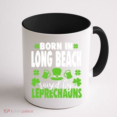 Born In Long Beach Raised By Leprechauns Gift Coffee Mug back