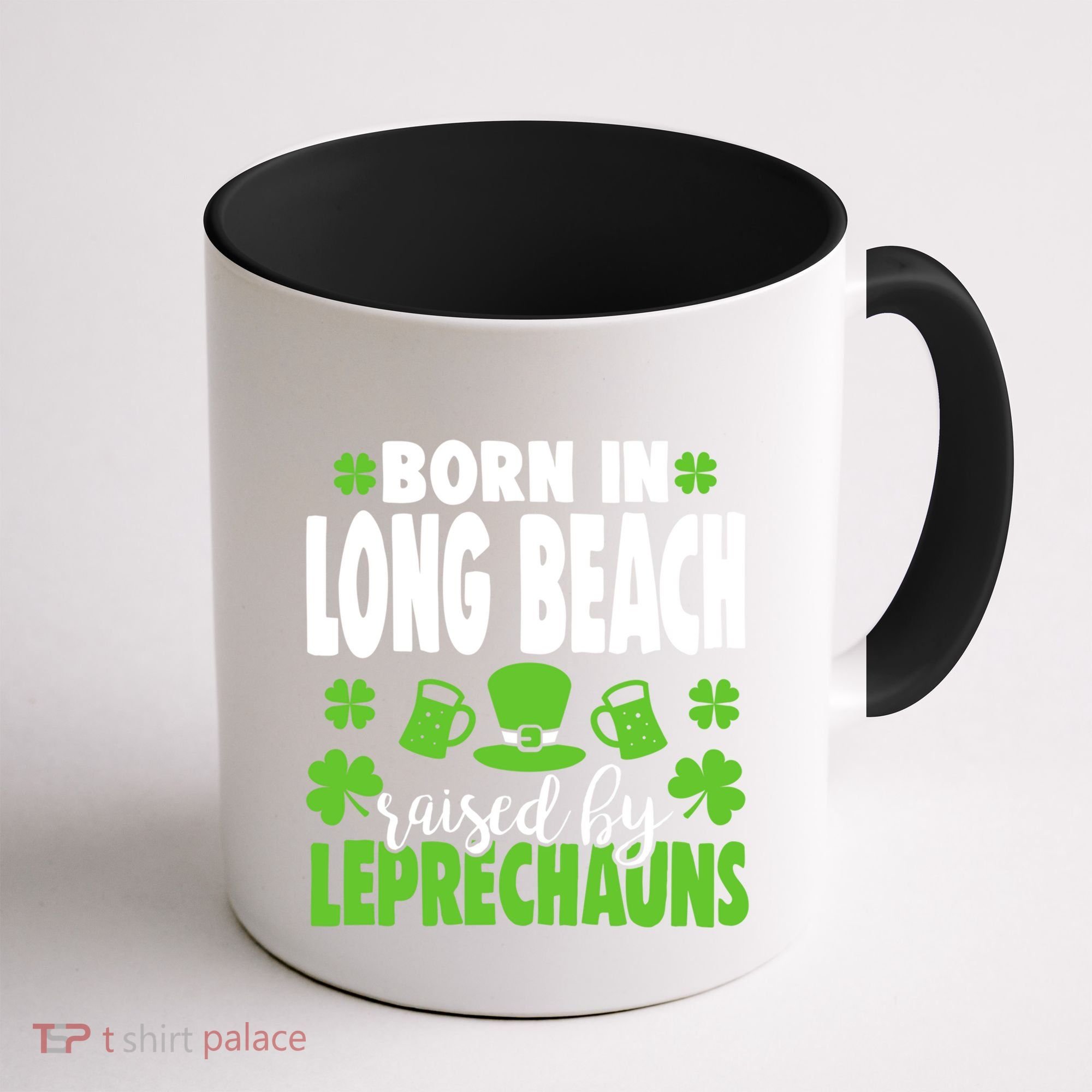 Born In Long Beach Raised By Leprechauns Gift Coffee Mug