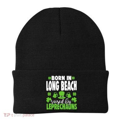 Born In Long Beach Raised By Leprechauns Gift Beanie
