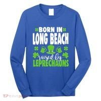 Born In Long Beach Raised By Leprechauns Gift Long Sleeve Shirt thumb 0