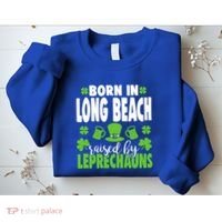 Born In Long Beach Raised By Leprechauns Gift Sweatshirt thumb 2