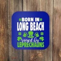 Born In Long Beach Raised By Leprechauns Gift Coaster thumb 0