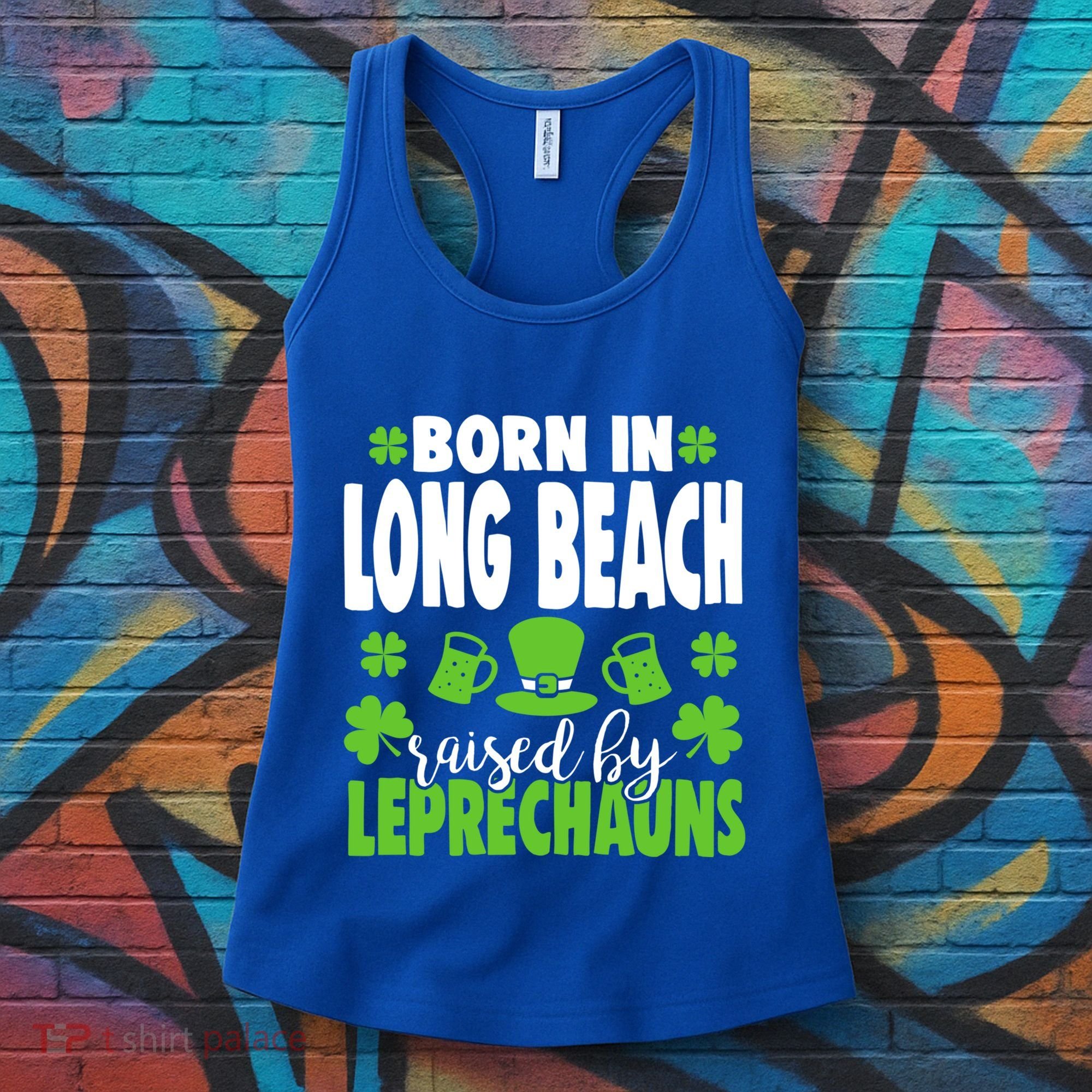 Born In Long Beach Raised By Leprechauns Gift Women's Tank Top