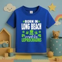 Born In Long Beach Raised By Leprechauns Gift Toddler T-Shirt thumb 3