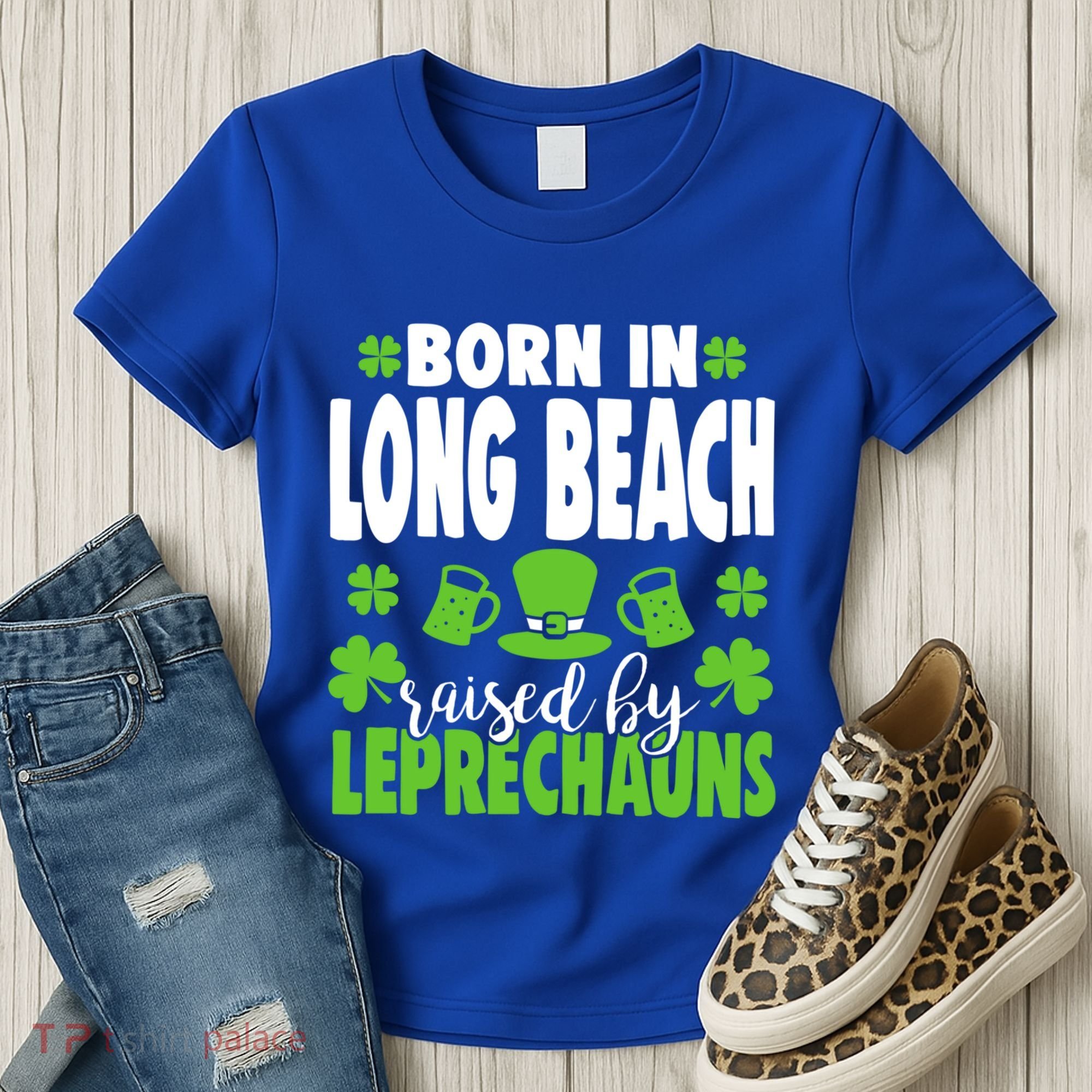 Born In Long Beach Raised By Leprechauns Gift Women's T-Shirt