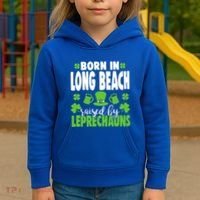Born In Long Beach Raised By Leprechauns Gift Kids Hoodie thumb 3