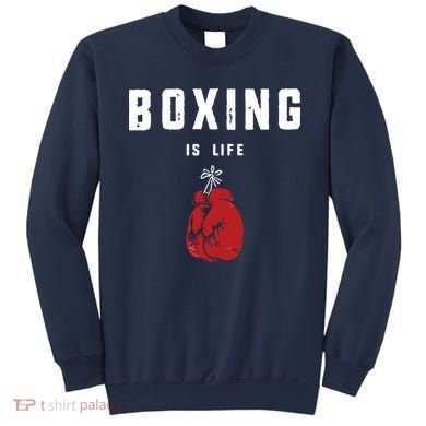 Boxing Is Life Sweatshirt