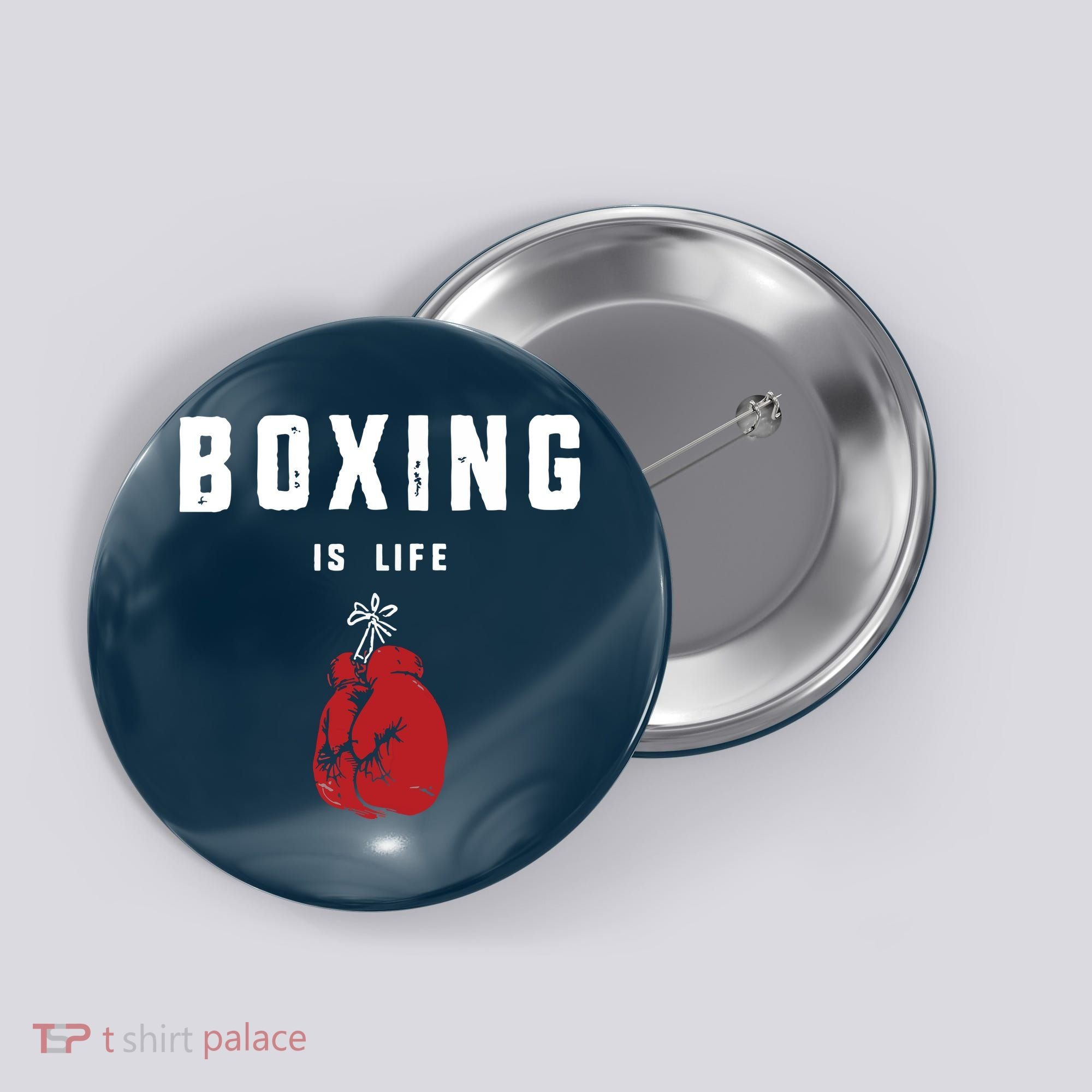 Boxing Is Life Button