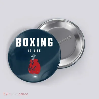 Boxing Is Life Button