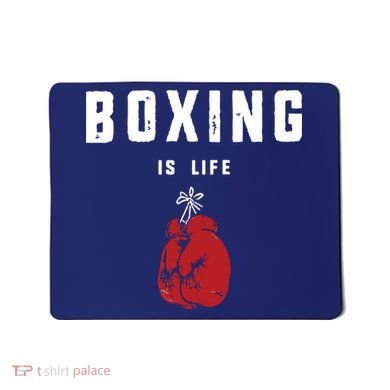 Boxing Is Life Mousepad