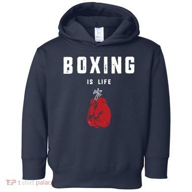 Boxing Is Life Toddler Hoodie