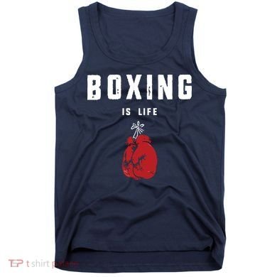 Boxing Is Life Tank Top
