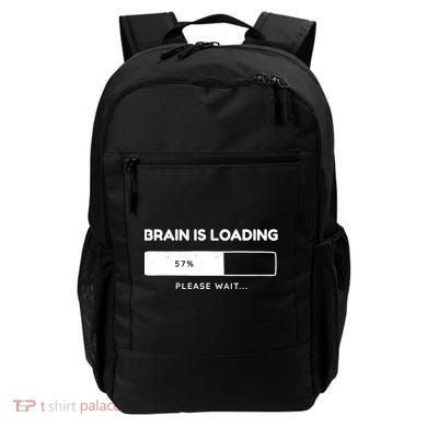 Brain Is Loading Please Wait Funny Backpack
