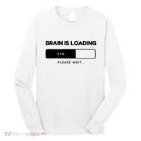 Brain Is Loading Please Wait Funny Long Sleeve Shirt thumb 0
