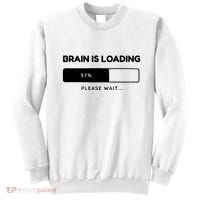 Brain Is Loading Please Wait Funny Sweatshirt thumb 0