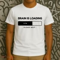Brain Is Loading Please Wait Funny T-Shirt thumb 3