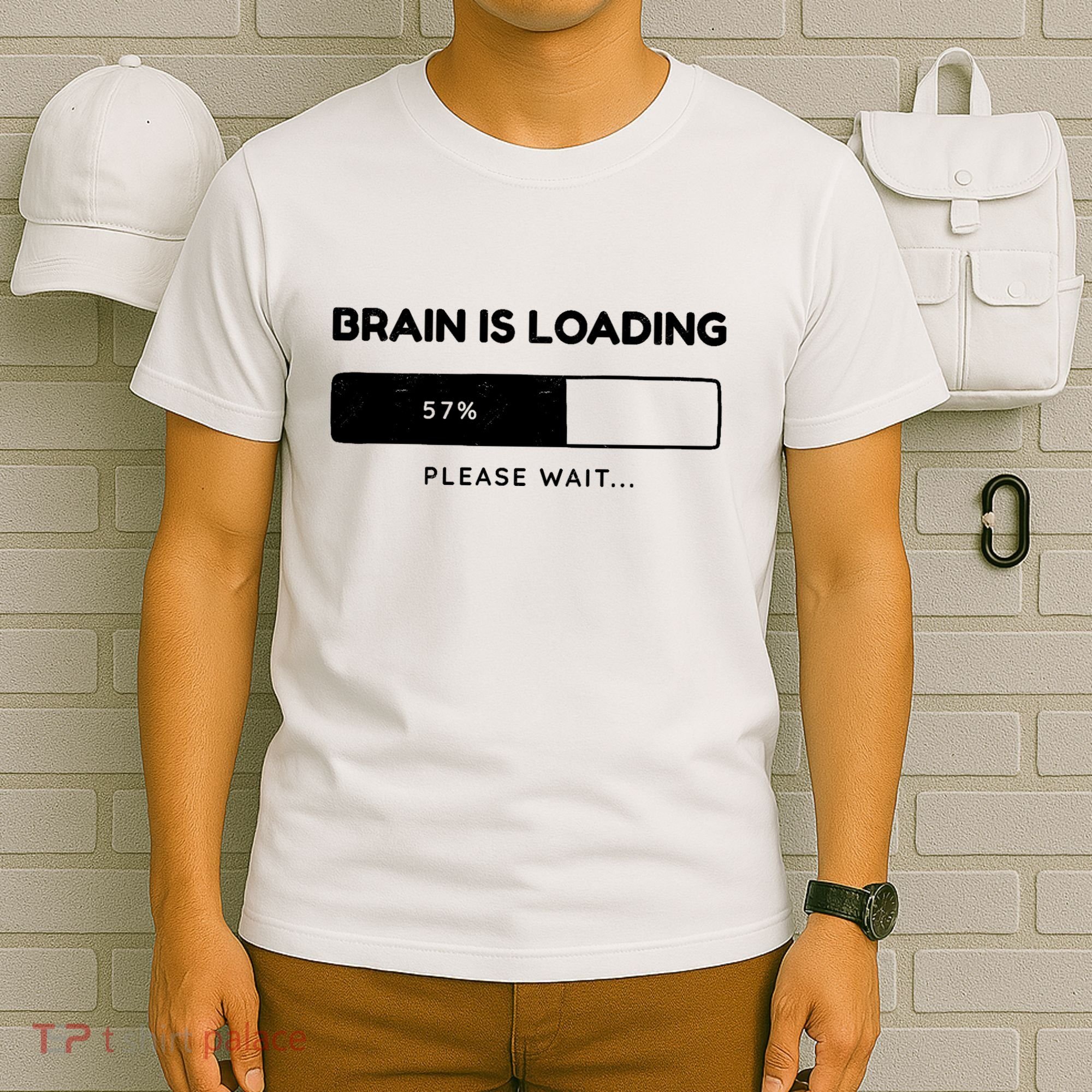 Brain Is Loading Please Wait Funny T-Shirt