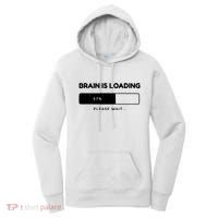 Brain Is Loading Please Wait Funny Women's Hoodie thumb 0