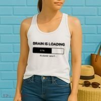 Brain Is Loading Please Wait Funny Women's Tank Top thumb 2