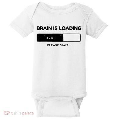 Brain Is Loading Please Wait Funny Baby Bodysuit