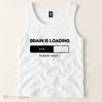 Brain Is Loading Please Wait Funny Tank Top thumb 2