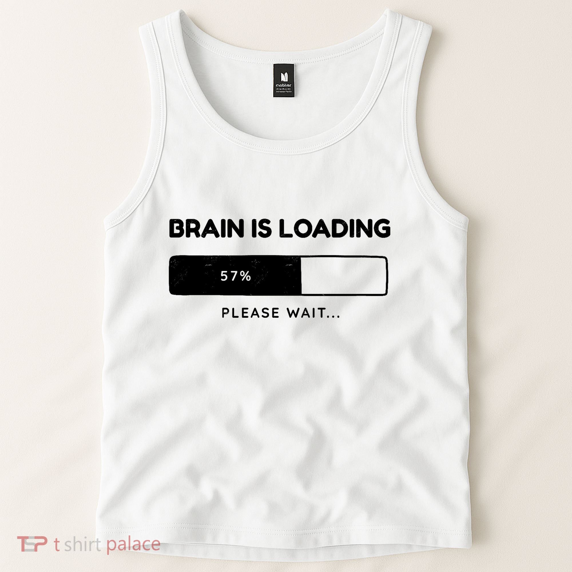 Brain Is Loading Please Wait Funny Tank Top