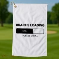 Brain Is Loading Please Wait Funny Golf Towel thumb 1
