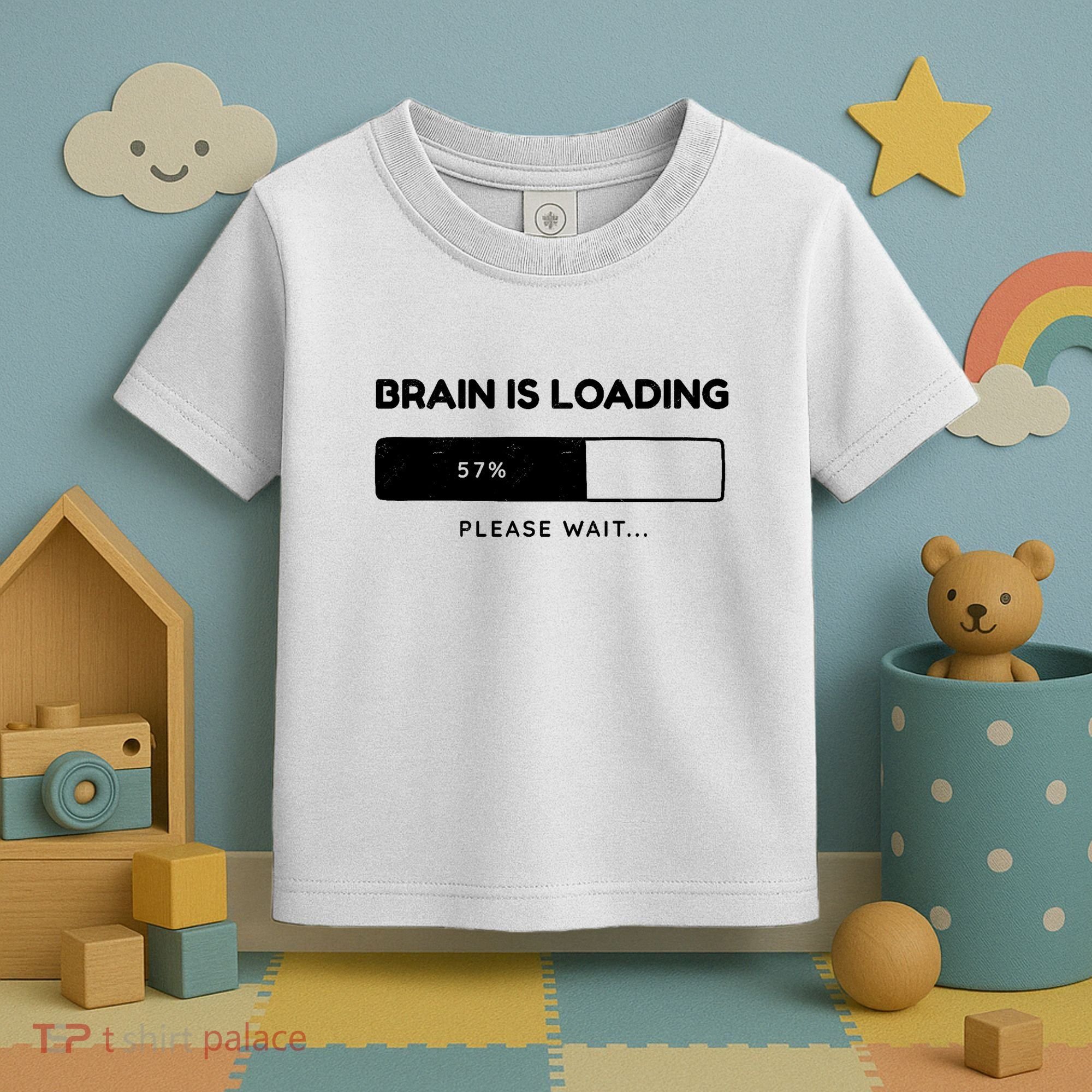 Brain Is Loading Please Wait Funny Toddler T-Shirt