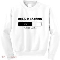 Brain Is Loading Please Wait Funny Kids Sweatshirt thumb 0