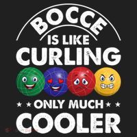 Bocce Is Like Curling Only Much Cooler Bocce Ball Player Gift Women's Sweatshirt thumb 2