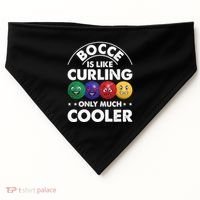 Bocce Is Like Curling Only Much Cooler Bocce Ball Player Gift USA-Made Doggie Bandana thumb 0