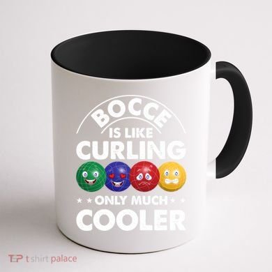 Bocce Is Like Curling Only Much Cooler Bocce Ball Player Gift Coffee Mug back