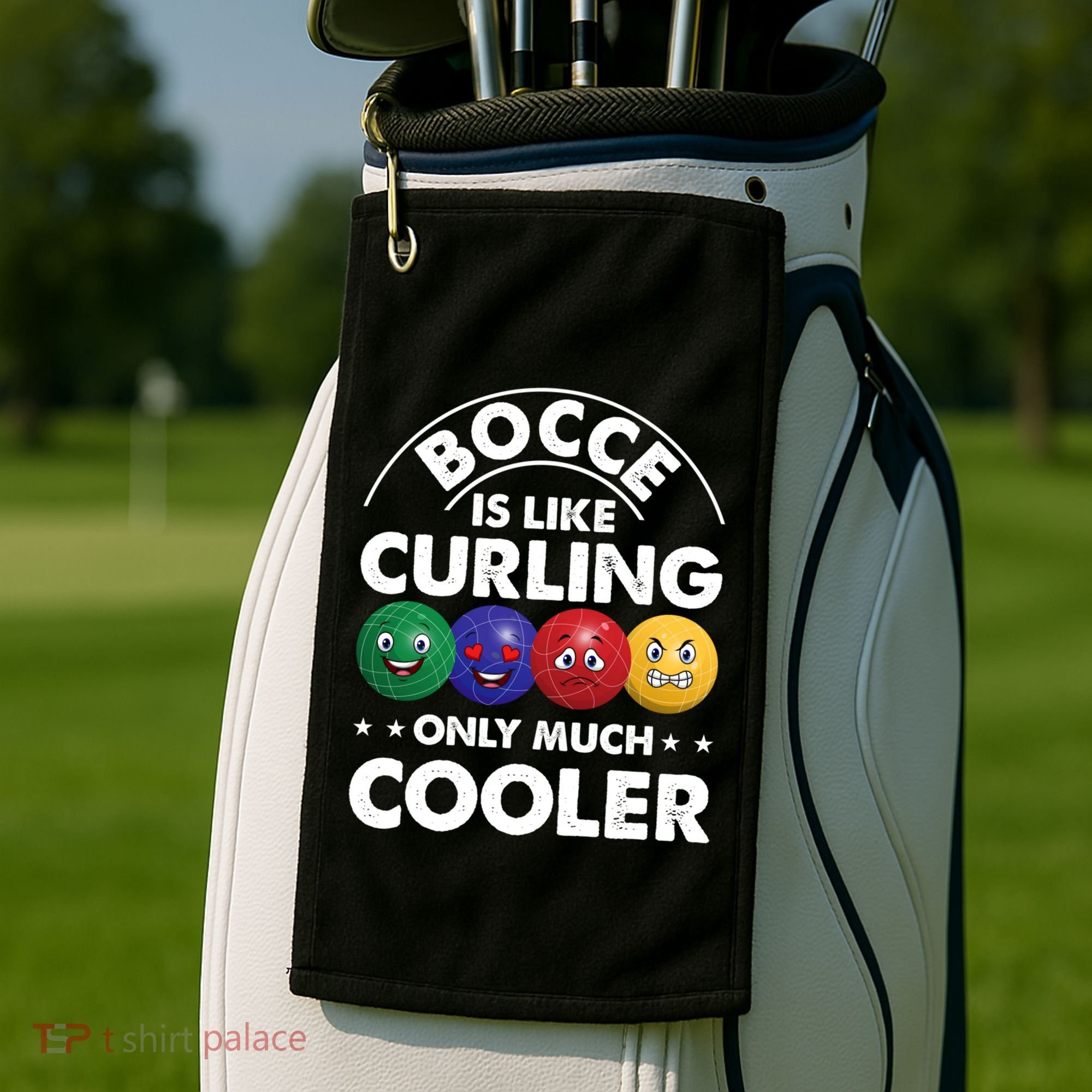 Bocce Is Like Curling Only Much Cooler Bocce Ball Player Gift Golf Towel