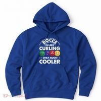 Bocce Is Like Curling Only Much Cooler Bocce Ball Player Gift Hoodie thumb 0