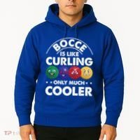 Bocce Is Like Curling Only Much Cooler Bocce Ball Player Gift Hoodie thumb 2