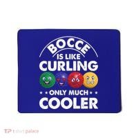 Bocce Is Like Curling Only Much Cooler Bocce Ball Player Gift Mousepad thumb 0