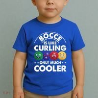 Bocce Is Like Curling Only Much Cooler Bocce Ball Player Gift Toddler T-Shirt thumb 2