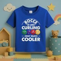 Bocce Is Like Curling Only Much Cooler Bocce Ball Player Gift Toddler T-Shirt thumb 3