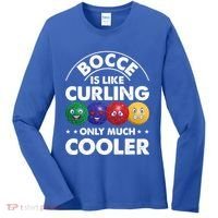 Bocce Is Like Curling Only Much Cooler Bocce Ball Player Gift Women's Long Sleeve Shirt thumb 0