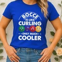 Bocce Is Like Curling Only Much Cooler Bocce Ball Player Gift Women's T-Shirt thumb 2