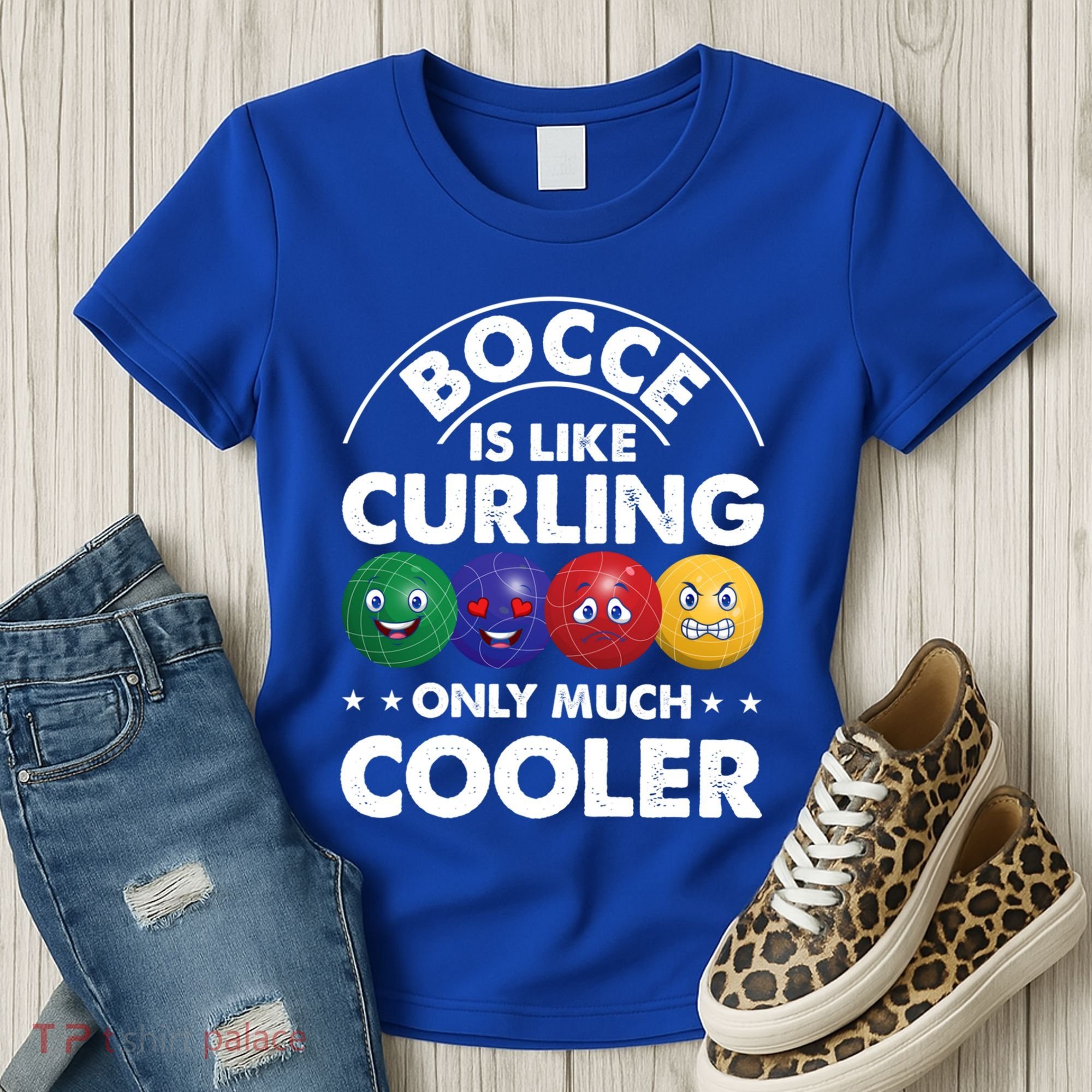 Bocce Is Like Curling Only Much Cooler Bocce Ball Player Gift Women's T-Shirt