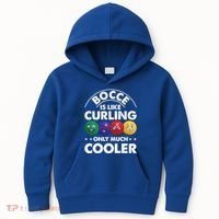Bocce Is Like Curling Only Much Cooler Bocce Ball Player Gift Kids Hoodie thumb 0