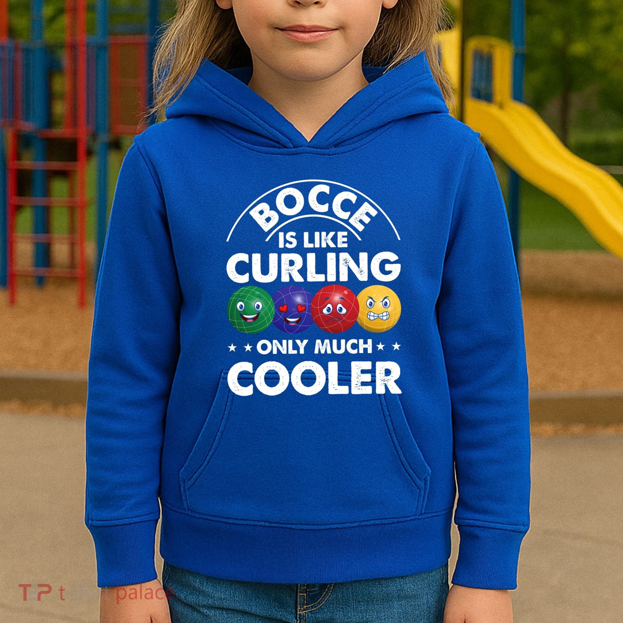 Bocce Is Like Curling Only Much Cooler Bocce Ball Player Gift Kids Hoodie