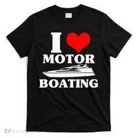 Boater I Love Motor Boating Funny Boating T-Shirt thumb 0