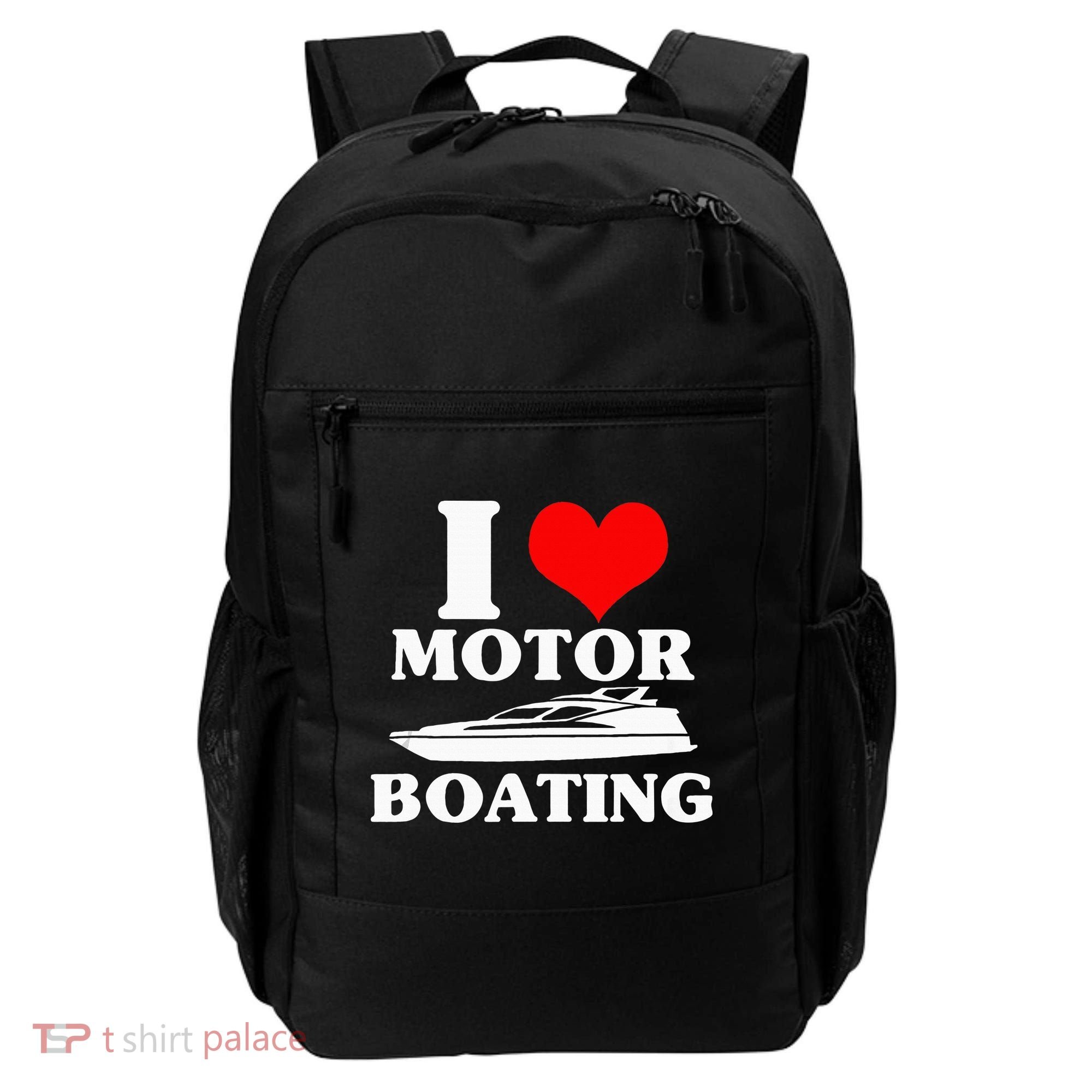 Boater I Love Motor Boating Funny Boating Backpack