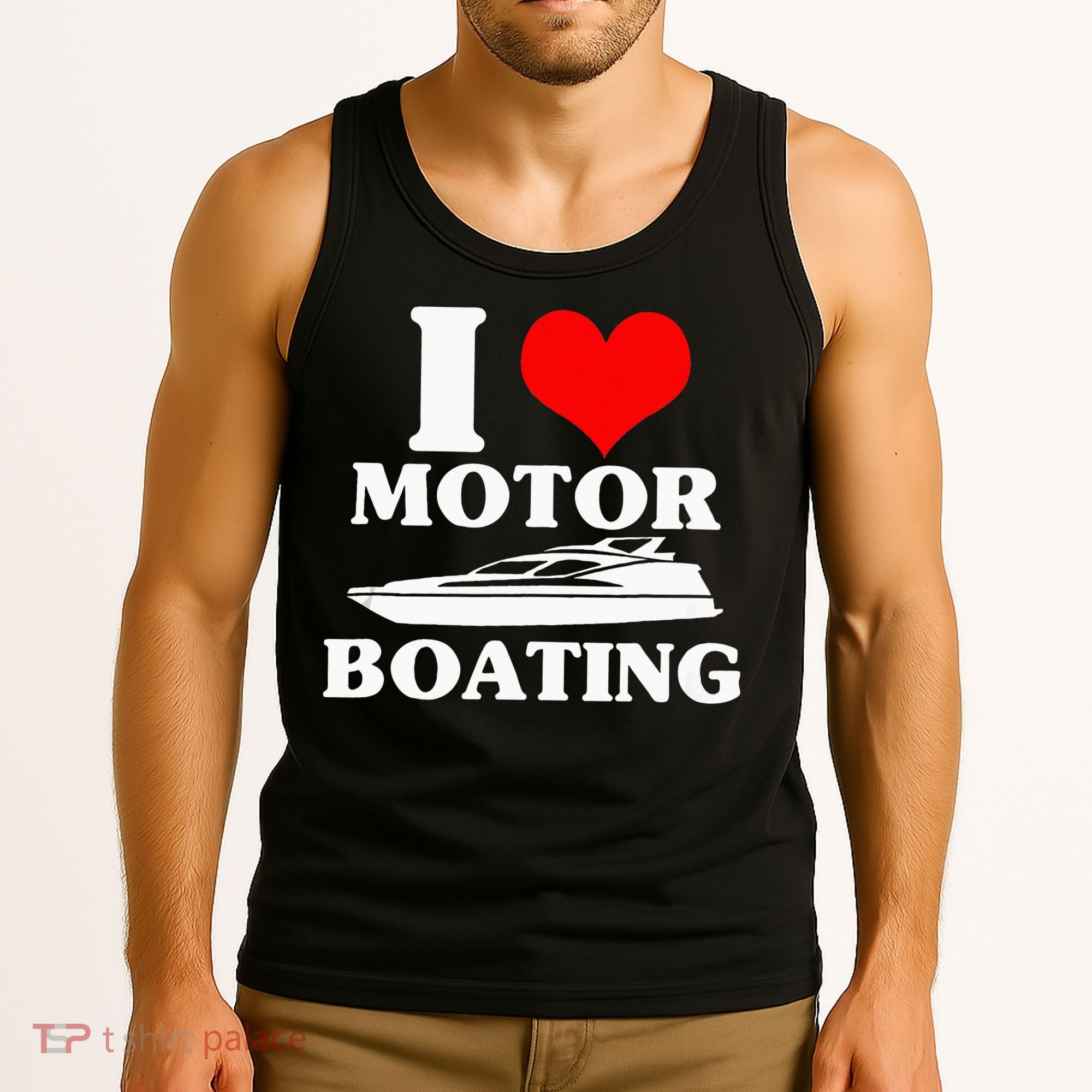 Boater I Love Motor Boating Funny Boating Tank Top