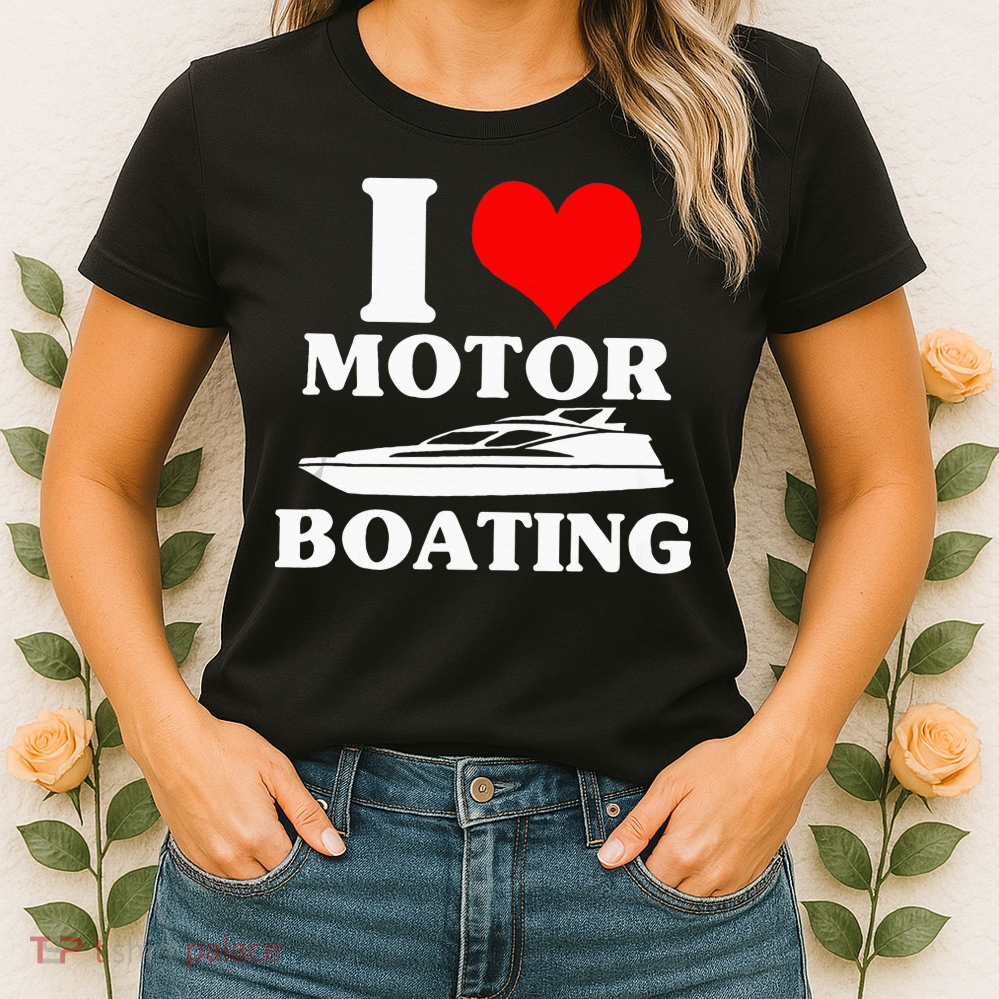 Boater I Love Motor Boating Funny Boating Women's T-Shirt