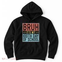 Bruh ItS My 100th Day Of School Boys Hoodie thumb 0